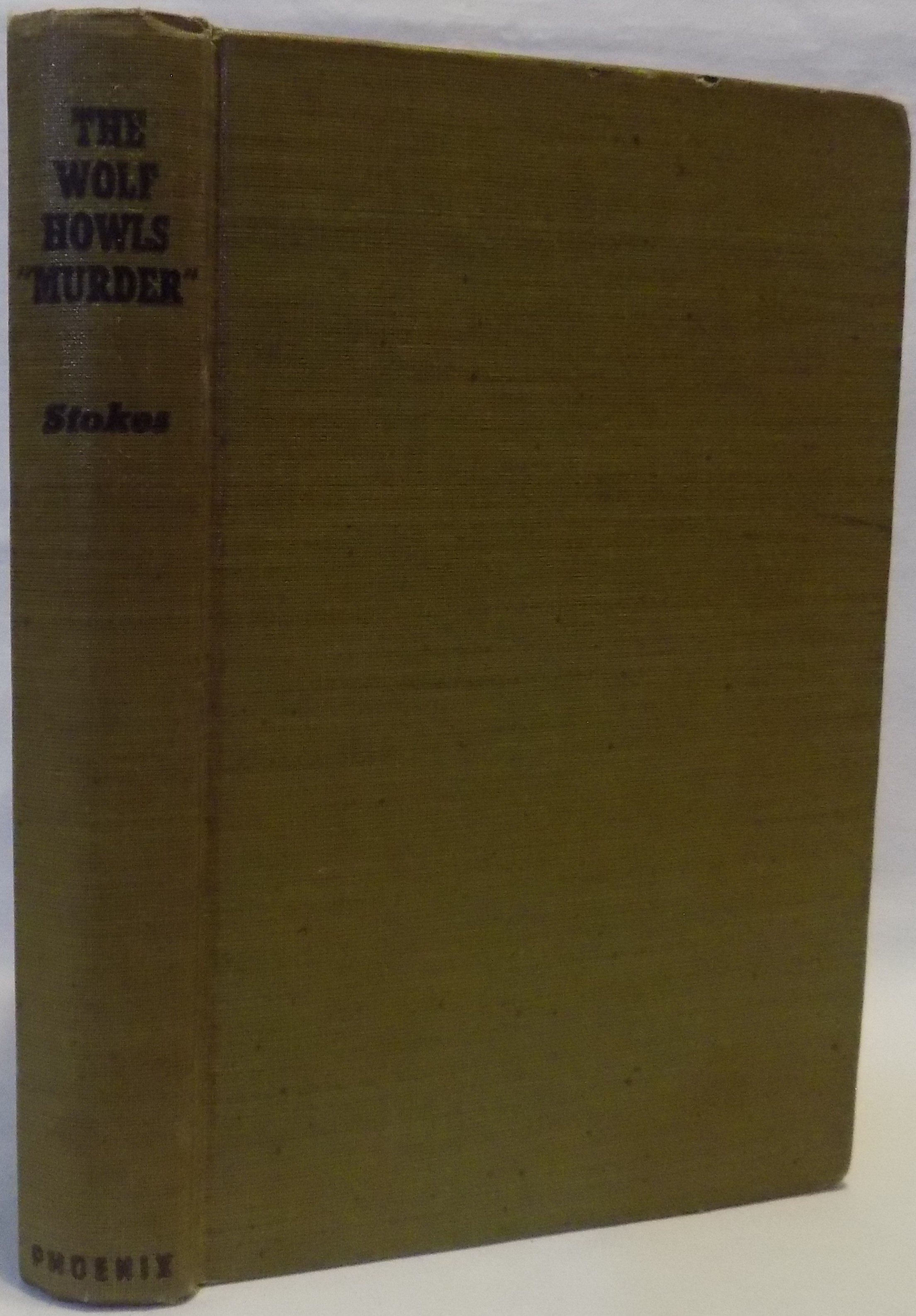 The Wolf Howls "Murder" by Stokes, Manning Lee Very Good Hard Cover