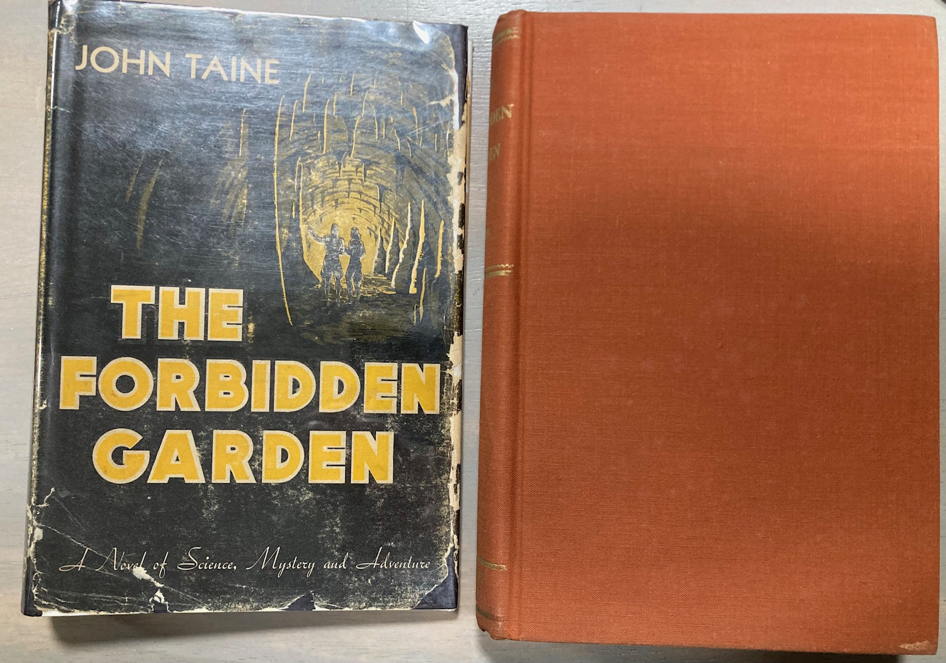 The Forbidden Garden A Novel of Science, Mystery and Adventure Taine, John (Eric Temple Bell) [Very Good] [Hardcover]