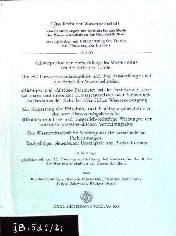 Schwerpunkte der Entwicklung des Wasserrechts aus der Sicht der Länder; Das Recht der Wasserwirtschaft, Heft 20; - Lillinger, Reinhold, Manfred Czychowski und Heinrich Sontheimer