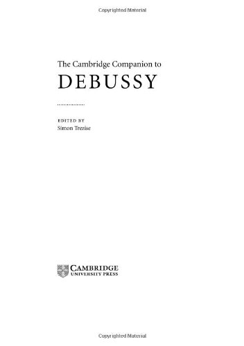 The Cambridge Companion to Debussy (Cambridge Companions to Music) - Trezise, Simon
