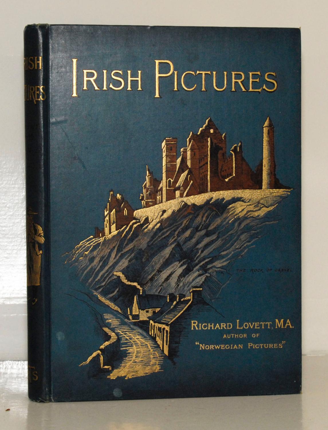 Irish Pictures Drawn with Pen and Pencil. - Lovett Richard M.A.