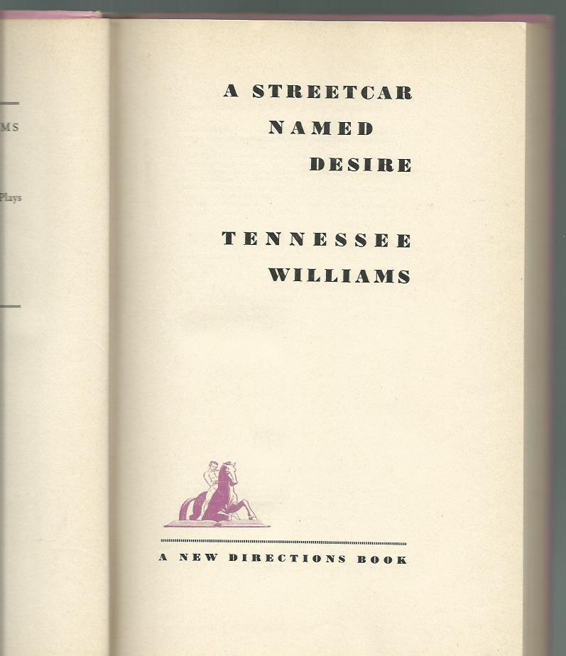 a street car named desire tennessee williams a street car named desire tennessee williams