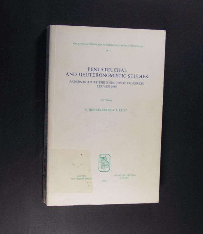 Pentateuchal and Deuteronomistic Studies. Papers read at the 13th Iosot congress Leuven 1989. Edited by C. Brekelmans and J. Lust. (= Bibliotheca Ephemeridum Theologicarum Lovaniensum, Band 94). - Brekelmans, C. (Ed.) und J. Lust (Ed.)