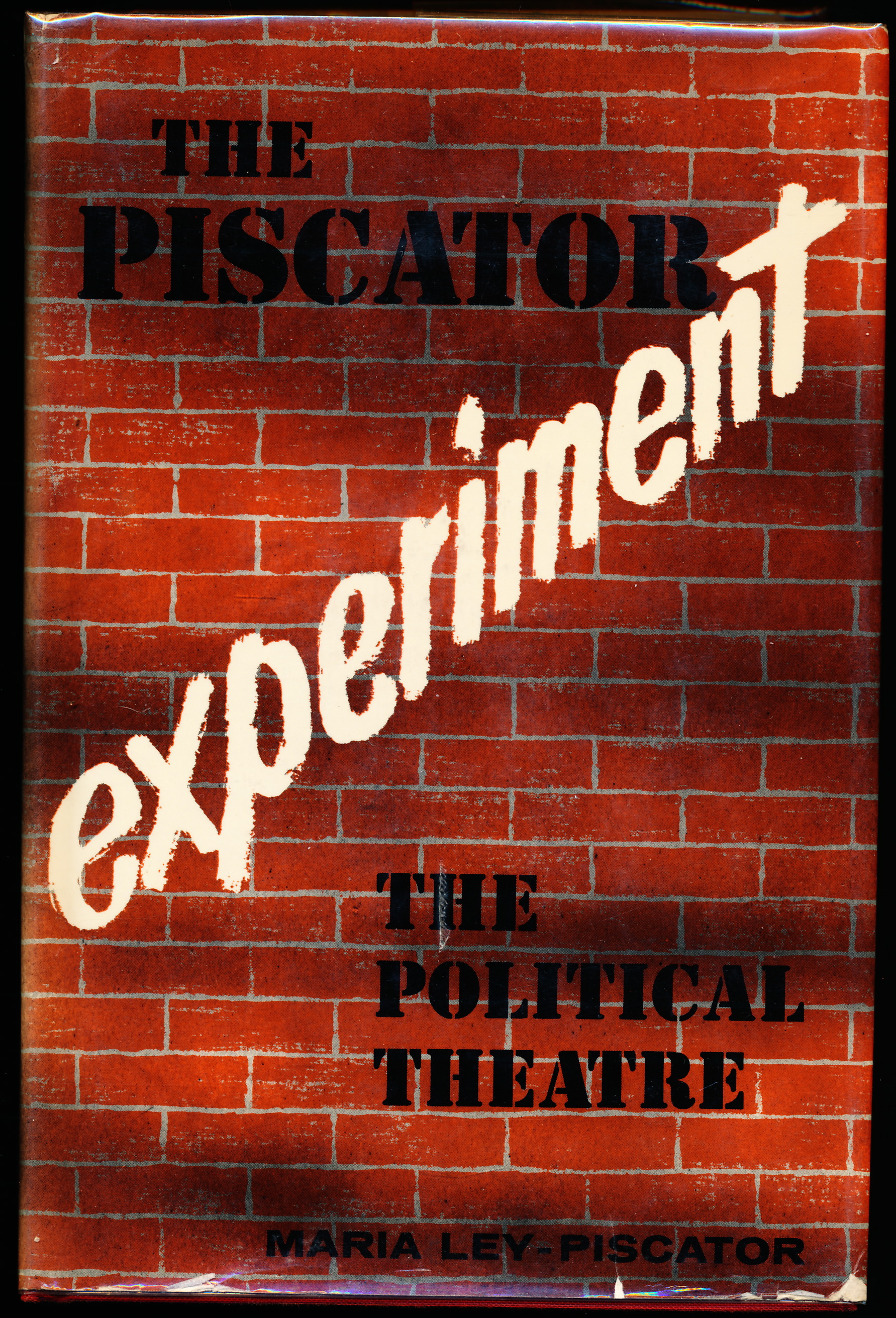 THE PISCATOR EXPERIMENT. The Political Theatre by Ley-Piscator, Maria ...