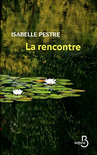 La Rencontre - PESTRE, Isabelle