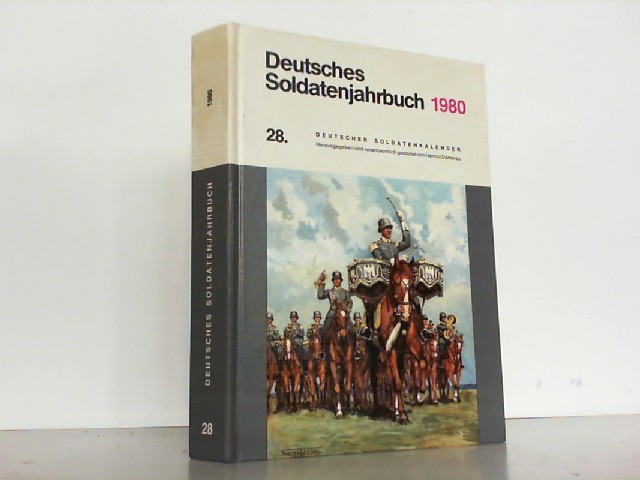 Deutsches Soldatenjahrbuch 1980. 28. Deutscher Soldatenkalender. - Damerau, Helmut