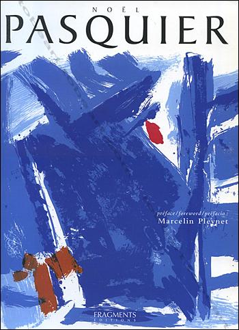 Noël PASQUIER. [Noël PASQUIER]. [Très bon] [Couverture souple]