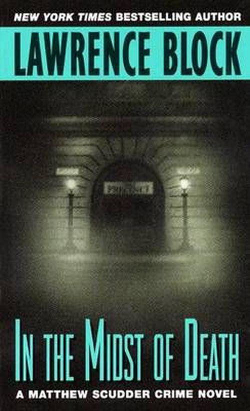 In the Midst of Death (Mass Market Paperback) - Lawrence Block
