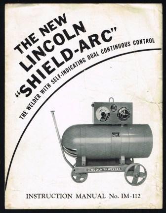 1952 Lincoln Shield Arc Junior Welder Instructions Manual Year 