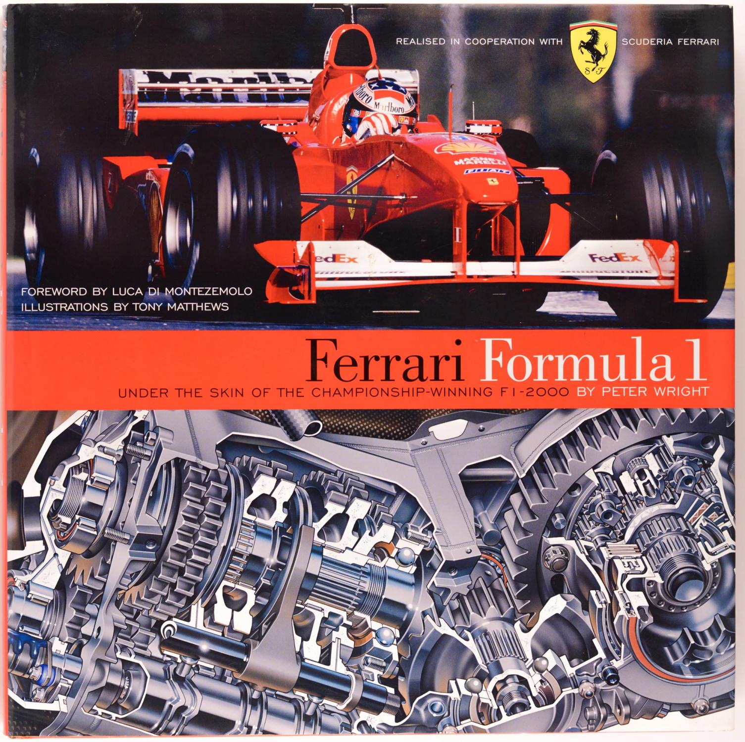 Ferrari Formula 1. Under the Skin of the Championship-Winning F1-2000 - WRIGHT, Peter