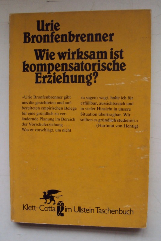 Wie wirksam ist kompensatorische Erziehung? Mit einem Vorwort von Hartmut von Hentig. - Bronfenbrenner, Urie