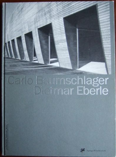 Carlo Baumschlager, Dietmar Eberle. Liesbeth Waechter-Böhm (Hg.). Mit einem Essay von Dietmar Steiner. [Übers. ins Engl.: Brainstorm . Architektur-Zentrum Wien] - Baumschlager, Carlo, Dietmar Eberle und Liesbeth [Hrsg.] Waechter-Böhm