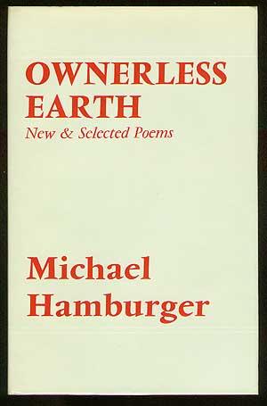 Ownerless Earth:New & Selected Poems - HAMBURGER, Michael