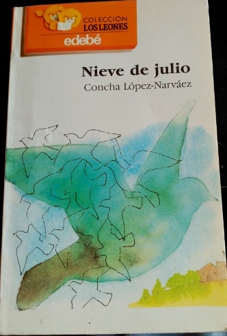 NIEVE DE JULIO. - LOPEZ NARVAEZ, Concha.