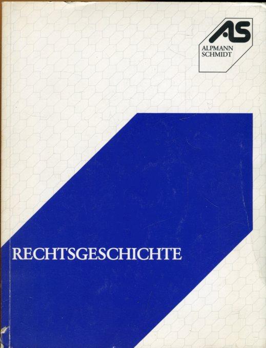 Rechtsgeschichte. - Schröder, Prof. Dr. Rainer