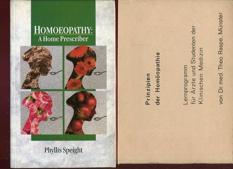 Homeopathy: a home prescriber [Text Englisch]. Dazu eine Beigabe. - Speight, Phyllis