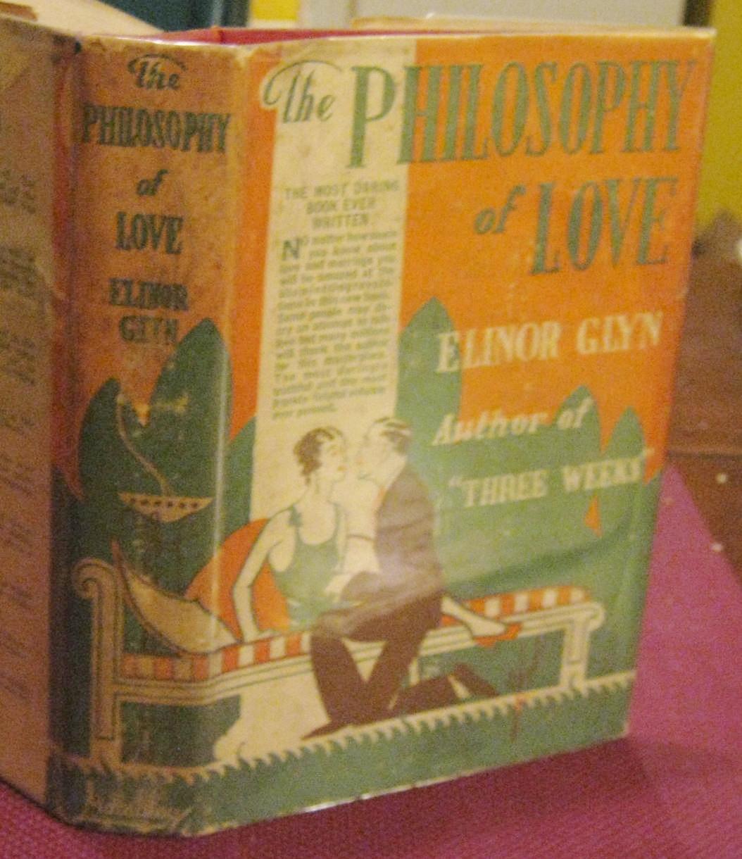 THE PHILOSOPHY OF LOVE - GLYN, Elinor