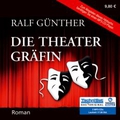 Die Theatergräfin (2 MP3 CDs) - Ralf Günther
