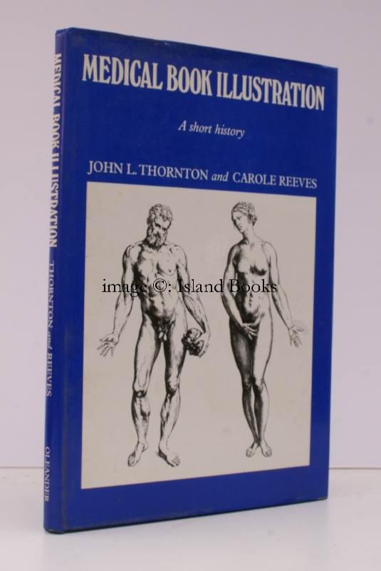 Medical Book Illustration. A Short History. FINE COPY IN UNCLIPPED