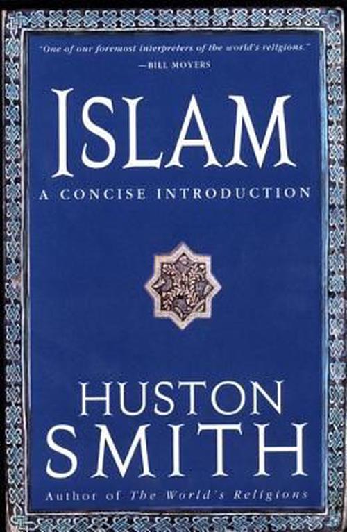 Islam: A Concise Introduction (Paperback) - Huston Smith