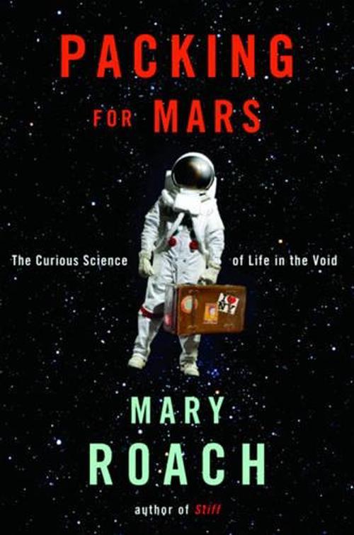 Packing for Mars (Hardcover) - Mary Roach