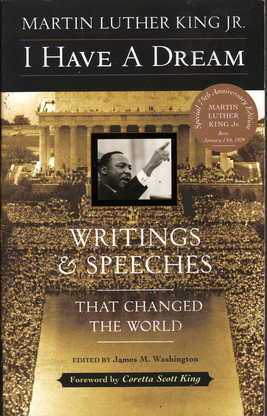 I Have A Dream Writings And Speeches That Changed The World Special 75th Anniversary Edition Martin Luther King Jr Born January 15 1929 By King Martin Luther Jr As New Soft Cover