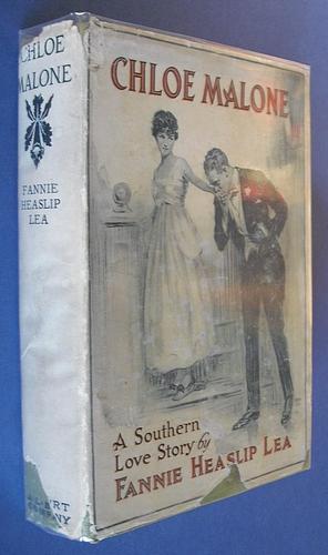 Chloe Malone - A Southern Love Story Lea, Fanny Heaslip [Assez bon] [Couverture rigide]