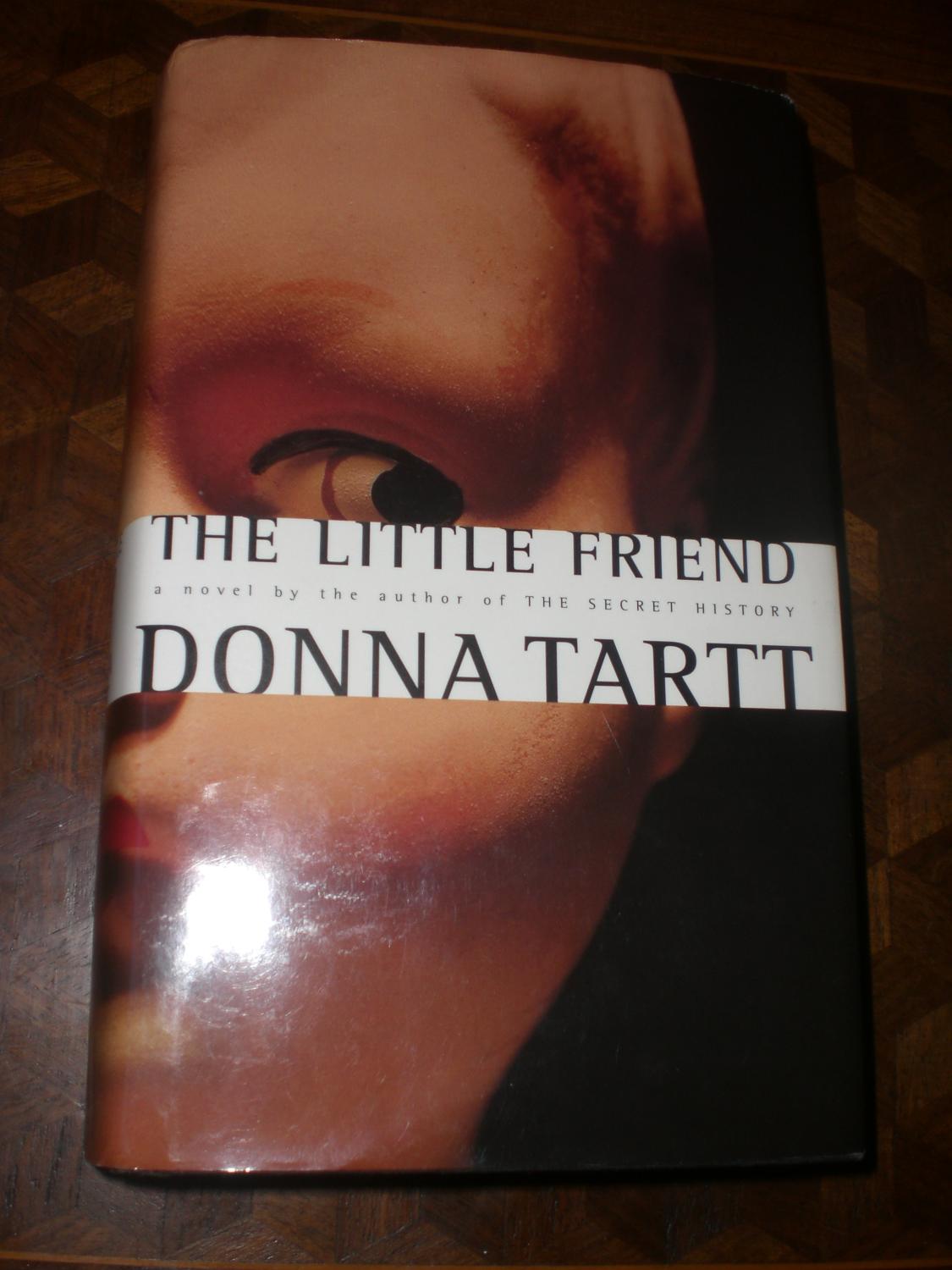The Little Friend Donna Tartt 9780375434976 Books