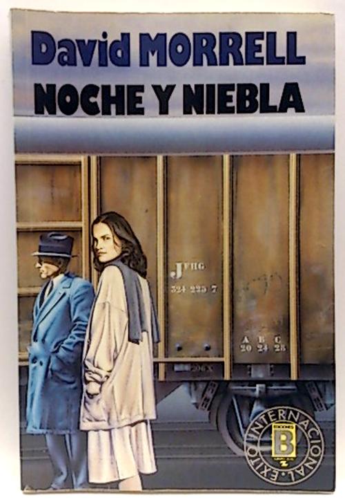 Noche Y Niebla by Morrell, David: Bueno Rústica (1988) 1ª ed.