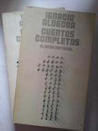 Cuentos completos 1 y 2 (I y II) - Ignacio Aldecoa