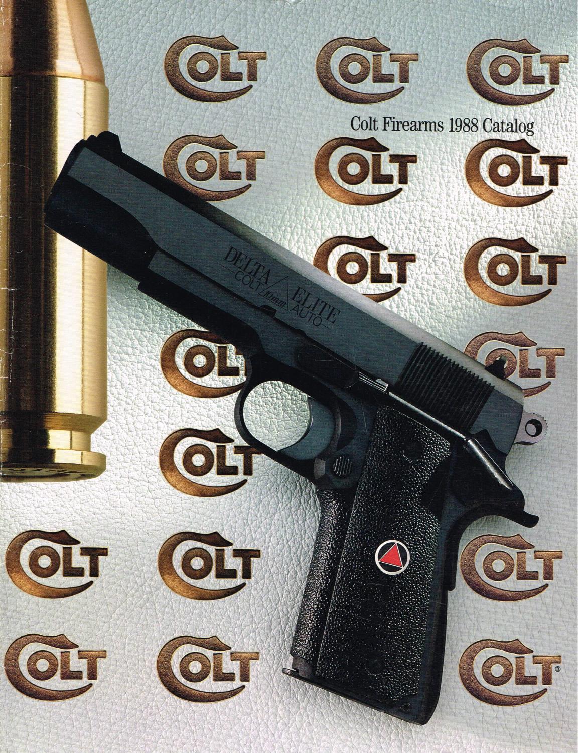 Colt Firearms 1988 Catalog (DELTA ELITE 10mm AUTO on Front Cover, AR15