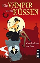 Ein Vampir zum Küssen: Geschichten mit Biss - Nicola Sternfeld