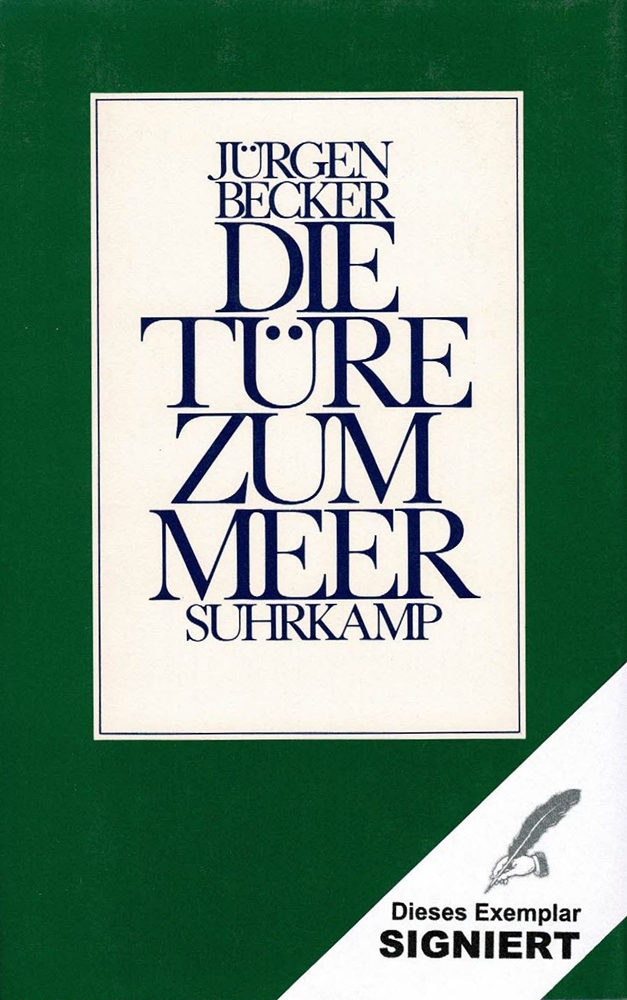 Die Türe zum Meer. - Becker, Jürgen.