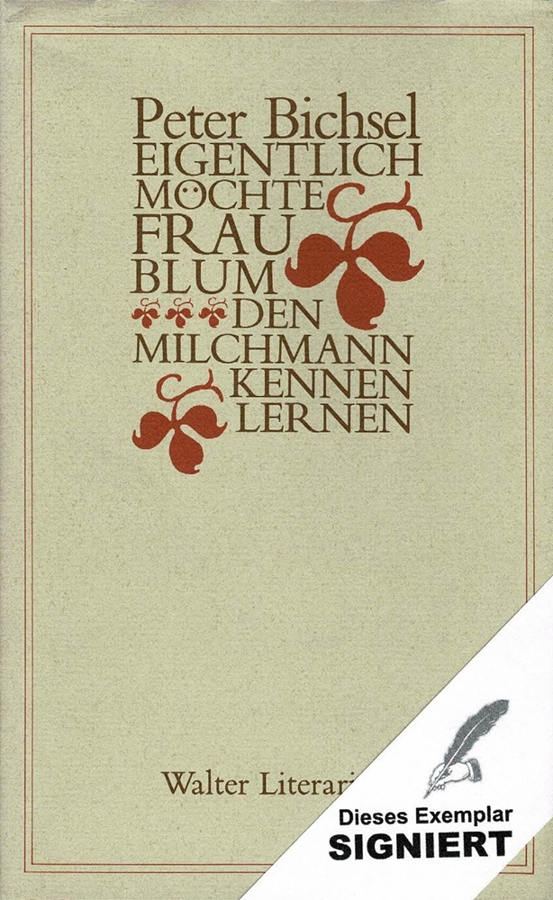 Eigentlich möchte Frau Blum den Milchmann kennenlernen. 21 Geschichten. (2. Aufl. im Walter-Literarium. Tsd.). - Bichsel, Peter.