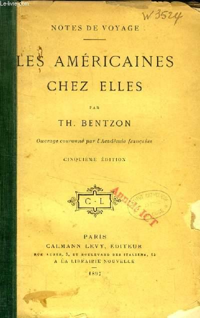 LES AMERICAINES CHEZ ELLES BENTZON Th. [Occasion - Bon] [Couverture souple]