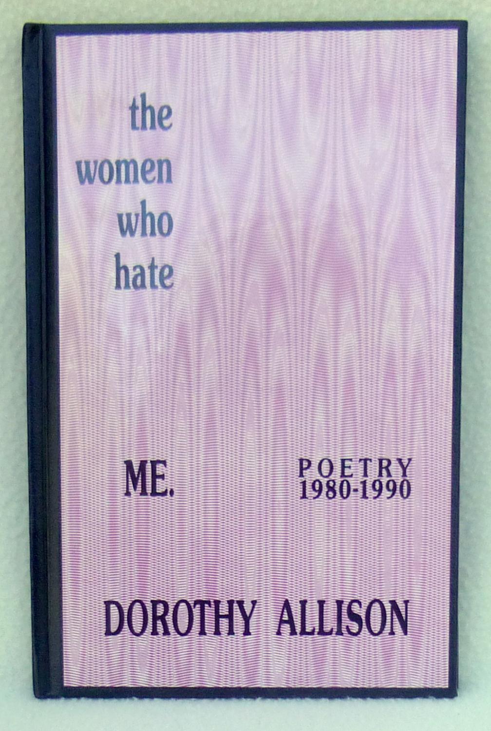 The Women Who Hate Me Poetry: 1980-1990 - SIGNED - Allison, Dorothy