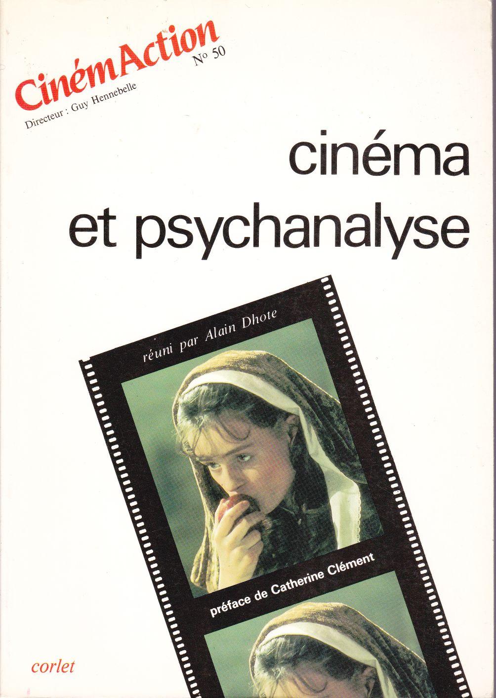 Cinéma et psychanalyse. - CinémAction (Alain DHOTE)