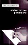 Hombres escritos por mujeres - Àngels Carabí y Marta Segarra (eds.)