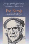 Pío Baroja. Cincuenta años después - Biblioteca Nueva