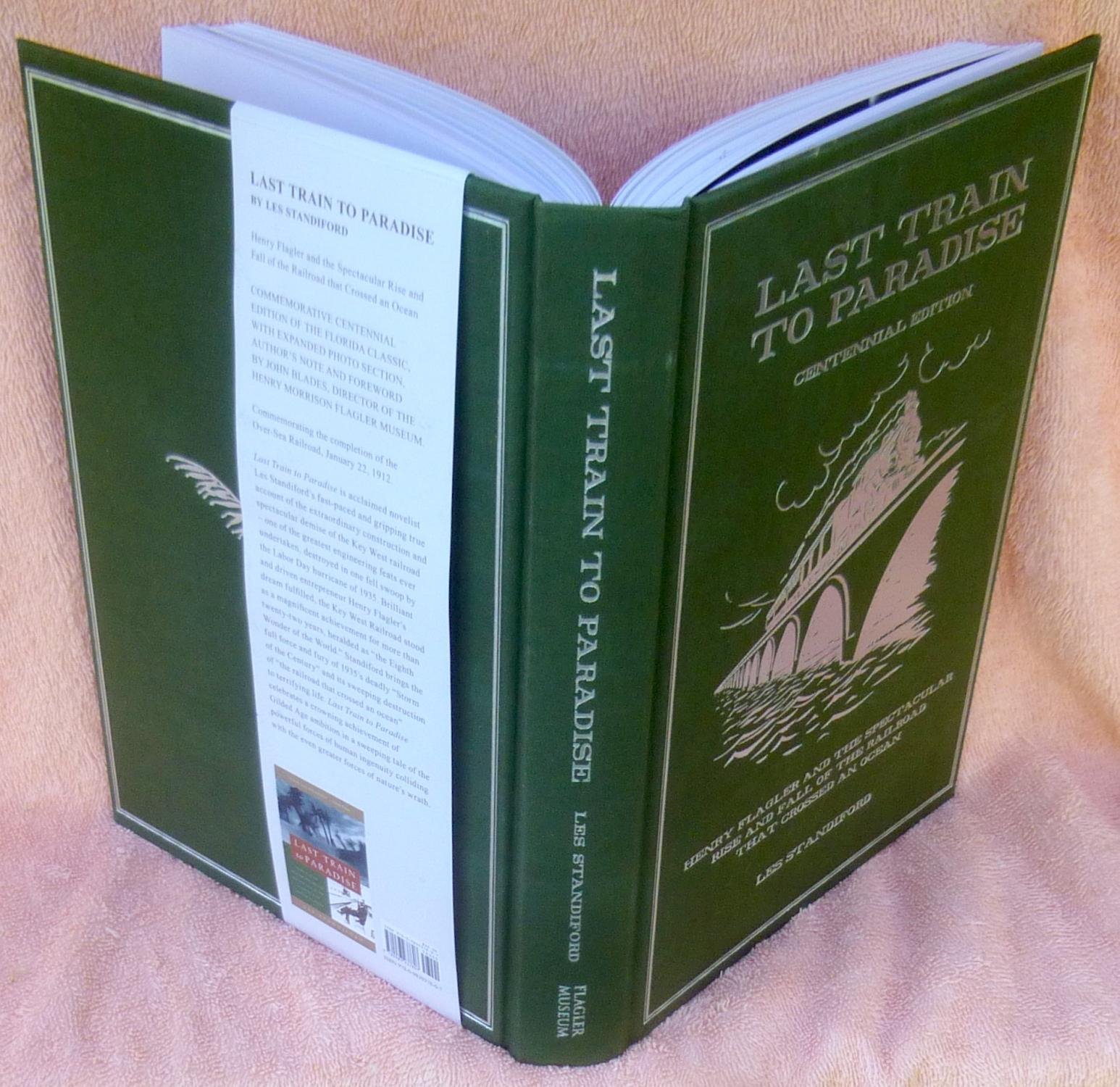 Last Train to Paradise: Henry Flagler and the Spectacular Rise and