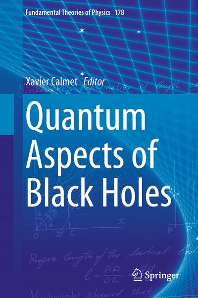 Quantum Aspects of Black Holes - Xavier Calmet