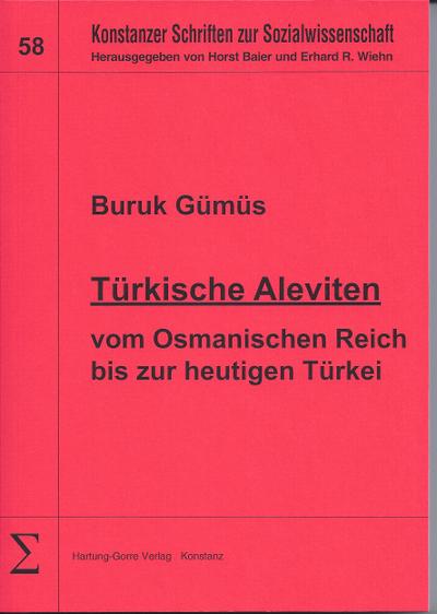 Türkische Aleviten : Vom Osmanischen Reich bis zur heutigen Türkei - Burak Gümüs