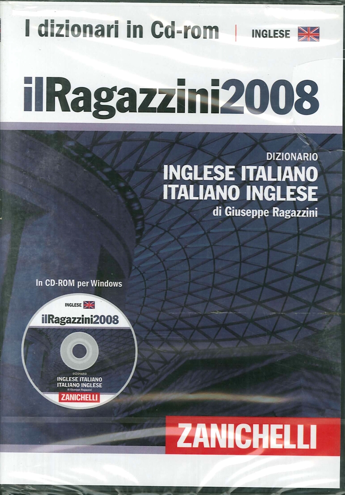Il Ragazzini 2008. Dizionario Inglese-Italiano, Italiano-Inglese. CD-ROM - Ragazzini Giuseppe