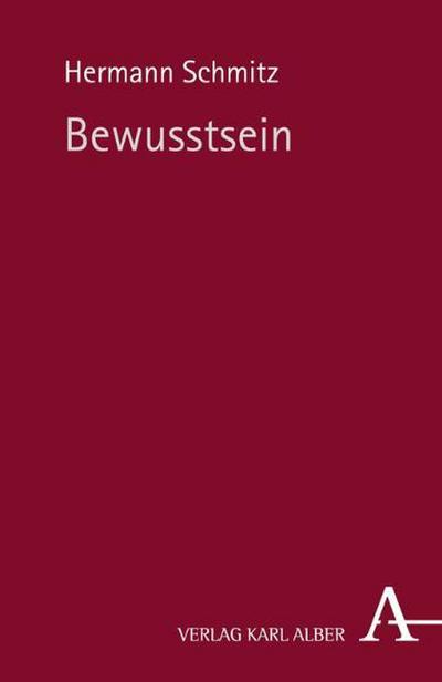 Bewusstsein - Hermann Schmitz