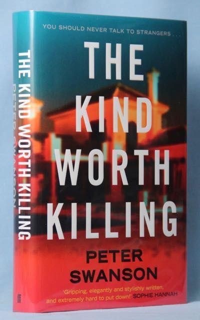 The Kind Worth Killing by Peter Swanson The Kind Worth Killing by Peter Swanson