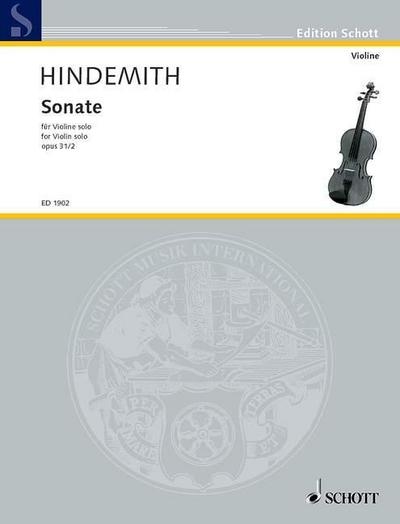 Sonate Op 31/2 (1924) : Es ist so schönes Wetter draußen.op.31/2.Violine., Edition Schott - Paul Hindemith