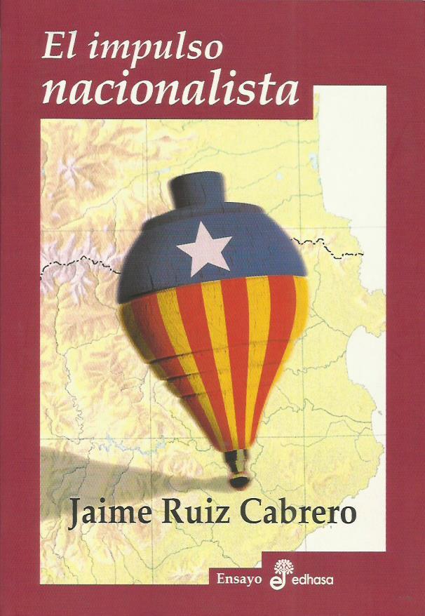 EL IMPULSO NACIONALISTA - Ruiz Cabrero,Jaime