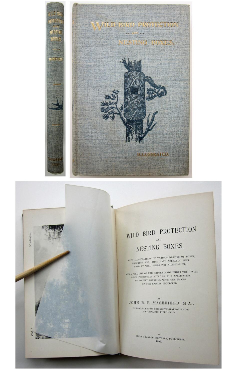 WILD BIRD PROTECTION AND NESTING BOXES. MASEFIELD, John R.B.: [ ] [Hardcover]