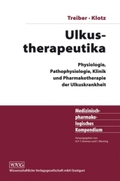 Ulkustherapeutika : Physiologie, Pathophysiologie, Klinik und Pharmakotherapie der Ulkuskrankheit ; mit 16 Tabellen - Ulrich Klotz Gerhard Treiber