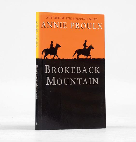 Brokeback Mountain. by PROULX, Annie. (1998) Peter Harrington. ABA/ ILAB.